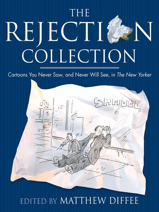 Title details for The Rejection Collection by Matthew Diffee - Available